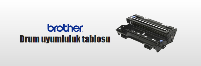 Brother Drum uyumluluk tablosu Brother Drum uyumluluk tablosu